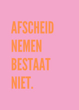 Afbeelding in Gallery-weergave laden, Kaart - Afscheid nemen bestaat niet