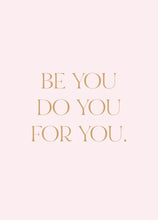 Afbeelding in Gallery-weergave laden, Poster 50 x 70 cm Be You