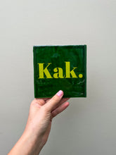 Afbeelding in Gallery-weergave laden, Tegeltje - Groen - Kak. (groen)