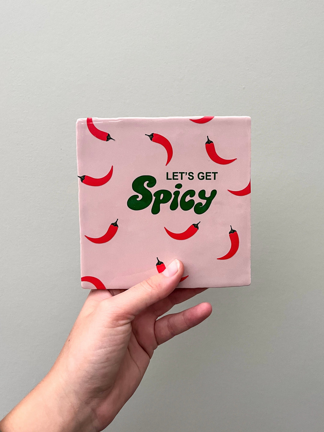 Tegeltje - Roze - Let's get spicy